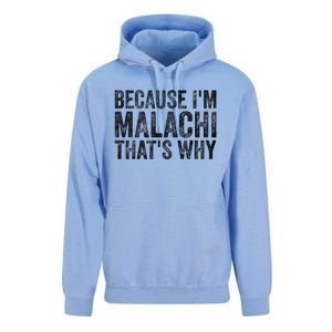 Funny Personalized Name Gift Because IM Malachi ThatS Why Great Gift Unisex Surf Hoodie