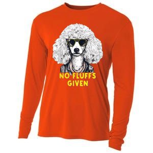 Funny Poodle No Fluffs Funny Gifts Poodles Lovers Funny Cooling Performance Long Sleeve Crew