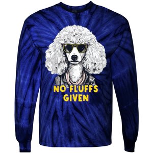 Funny Poodle No Fluffs Funny Gifts Poodles Lovers Funny Tie-Dye Long Sleeve Shirt