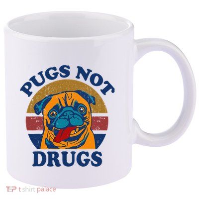 Funny Pugs Not Drugs Gift for Pug Lovers 11oz C Handle Ceramic Mug