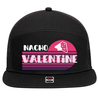 Funny Puns Nachos Valentines February Lover Teen Chic Gift 7 Panel Mesh Trucker Snapback Hat