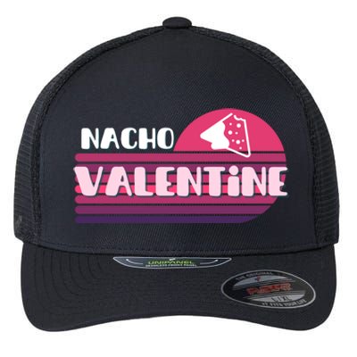 Funny Puns Nachos Valentines February Lover Teen Chic Gift Flexfit Unipanel Trucker Cap