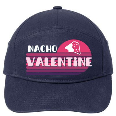 Funny Puns Nachos Valentines February Lover Teen Chic Gift 7-Panel Snapback Hat