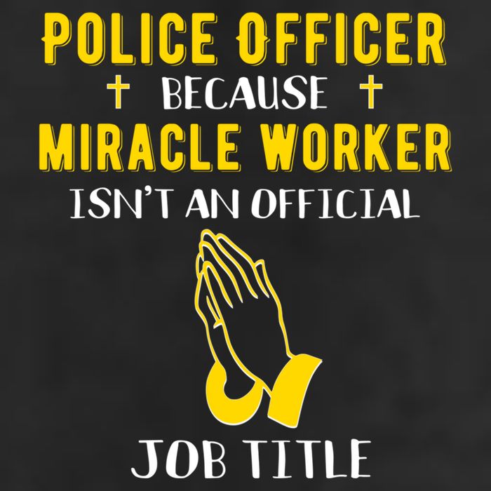 Funny Police Officer Because Miracle Worker Isnt A Job Title Gift 11oz C Handle Ceramic Mug