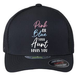 Funny Pink Or Blue Aunt Loves You Nephew Niece Gender Reveal Gift Flexfit Unipanel Trucker Cap