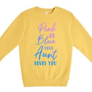 Funny Pink Or Blue Aunt Loves You Nephew Niece Gender Reveal Gift Premium Crewneck Sweatshirt