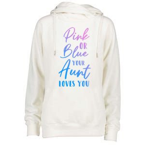 Funny Pink Or Blue Aunt Loves You Nephew Niece Gender Reveal Gift Womens Funnel Neck Pullover Hood