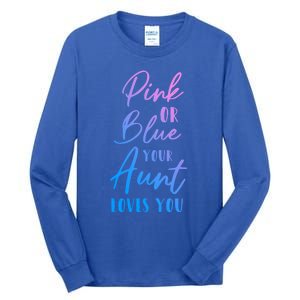 Funny Pink Or Blue Aunt Loves You Nephew Niece Gender Reveal Gift Tall Long Sleeve T-Shirt