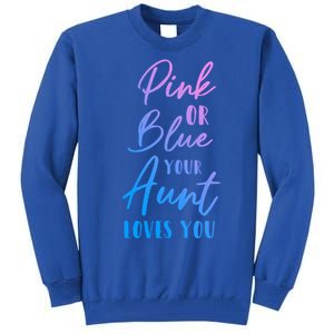 Funny Pink Or Blue Aunt Loves You Nephew Niece Gender Reveal Gift Tall Sweatshirt