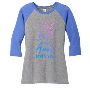 Funny Pink Or Blue Aunt Loves You Nephew Niece Gender Reveal Gift Women's Tri-Blend 3/4-Sleeve Raglan Shirt