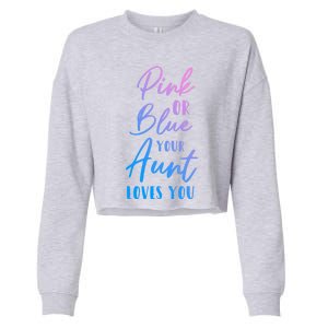 Funny Pink Or Blue Aunt Loves You Nephew Niece Gender Reveal Gift Cropped Pullover Crew