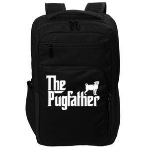 Funny Pug Owner Shirts The Pugfather Pug Father Gift Impact Tech Backpack