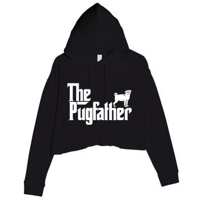 Funny Pug Owner Shirts The Pugfather Pug Father Gift Crop Fleece Hoodie