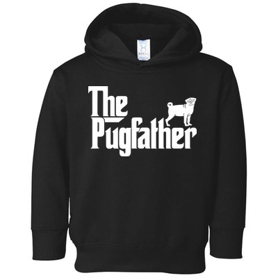 Funny Pug Owner Shirts The Pugfather Pug Father Gift Toddler Hoodie