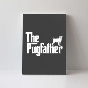 Funny Pug Owner Shirts The Pugfather Pug Father Gift Canvas