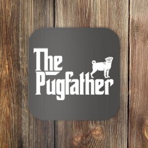 Funny Pug Owner Shirts The Pugfather Pug Father Gift Coaster