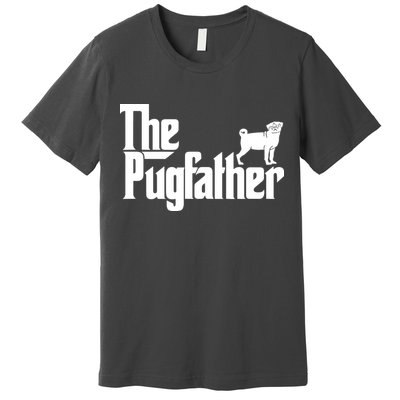 Funny Pug Owner Shirts The Pugfather Pug Father Gift Premium T-Shirt