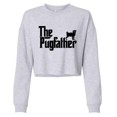 Funny Pug Owner Shirts The Pugfather Pug Father Gift Cropped Pullover Crew