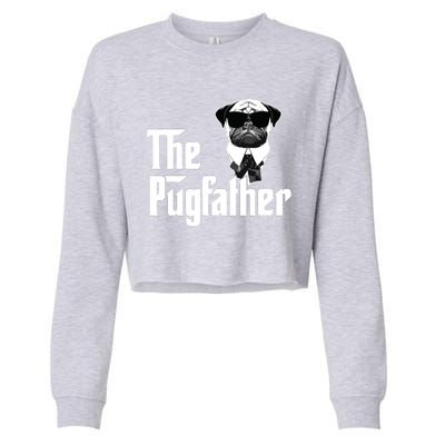 Funny Pug Owner The Pugfather Father Gift Dog Lovers Owner Cropped Pullover Crew