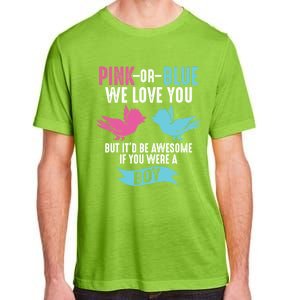 Funny Pink Or Blue We Love You Cute Gender Reveal Gift Adult ChromaSoft Performance T-Shirt