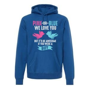 Funny Pink Or Blue We Love You Cute Gender Reveal Gift Premium Hoodie