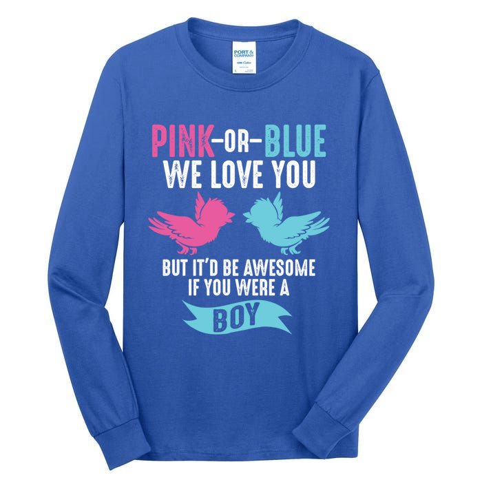 Funny Pink Or Blue We Love You Cute Gender Reveal Gift Tall Long Sleeve T-Shirt