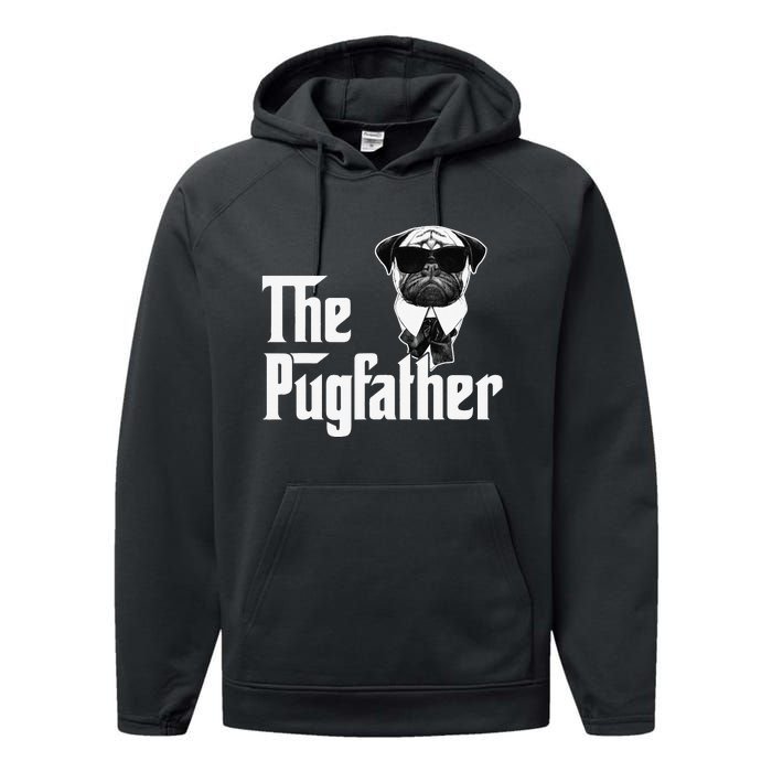 Funny Pug Owner The Pugfather Father Gift Dog Lovers Owner Performance Fleece Hoodie