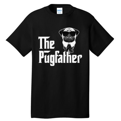 Funny Pug Owner The Pugfather Father Gift Dog Lovers Owner Tall T-Shirt