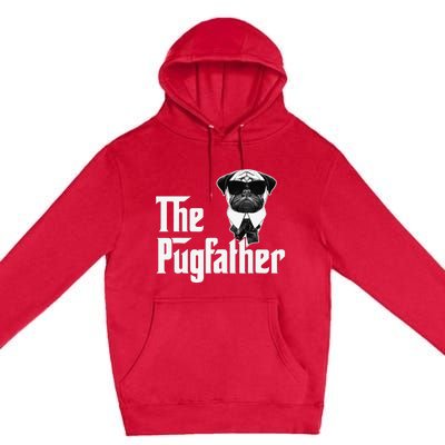 Funny Pug Owner The Pugfather Father Gift Dog Lovers Owner Premium Pullover Hoodie