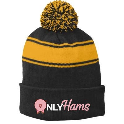 Funny Pig Only Hams Funny Pork Pig Farmer Stripe Pom Pom Beanie