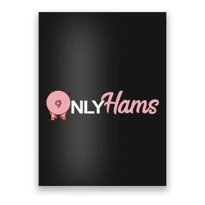 Funny Pig Only Hams Funny Pork Pig Farmer Poster