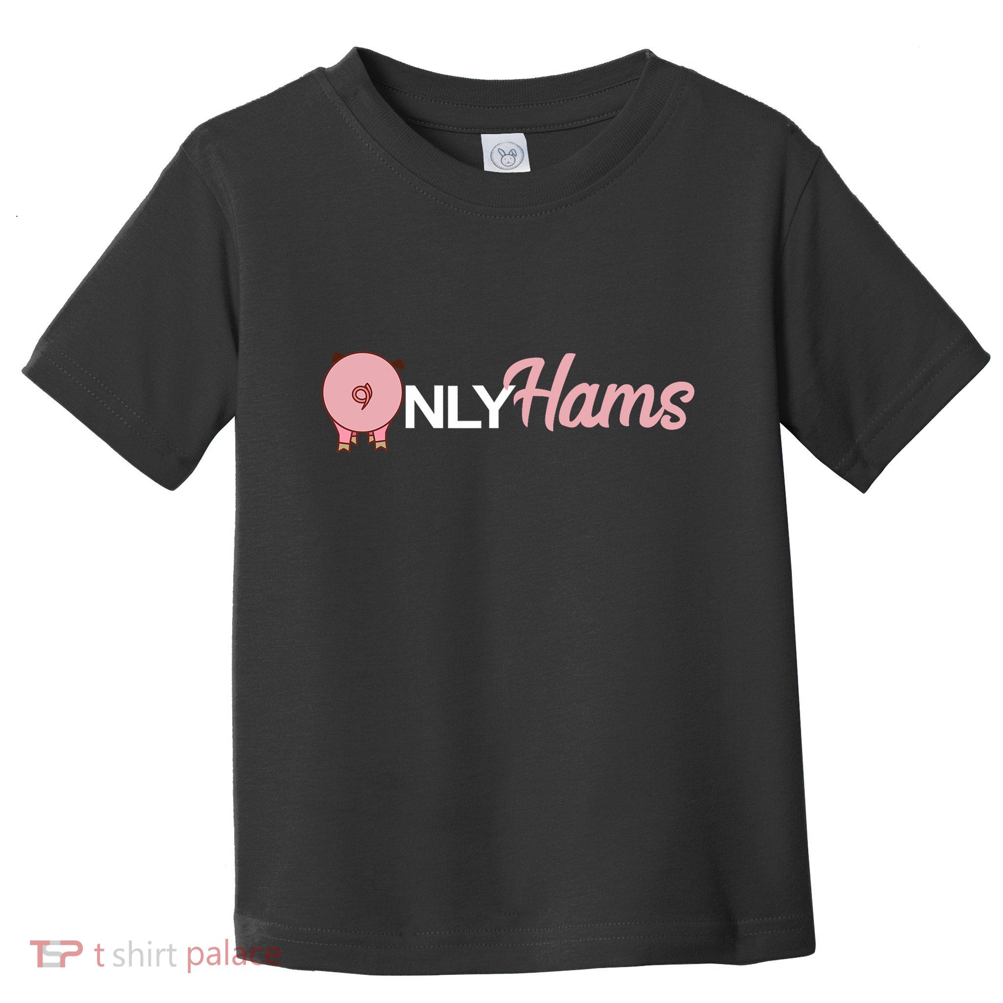 Funny Pig Only Hams Funny Pork Pig Farmer Toddler T-Shirt