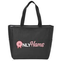 Funny Pig Only Hams Funny Pork Pig Farmer Zip Tote Bag