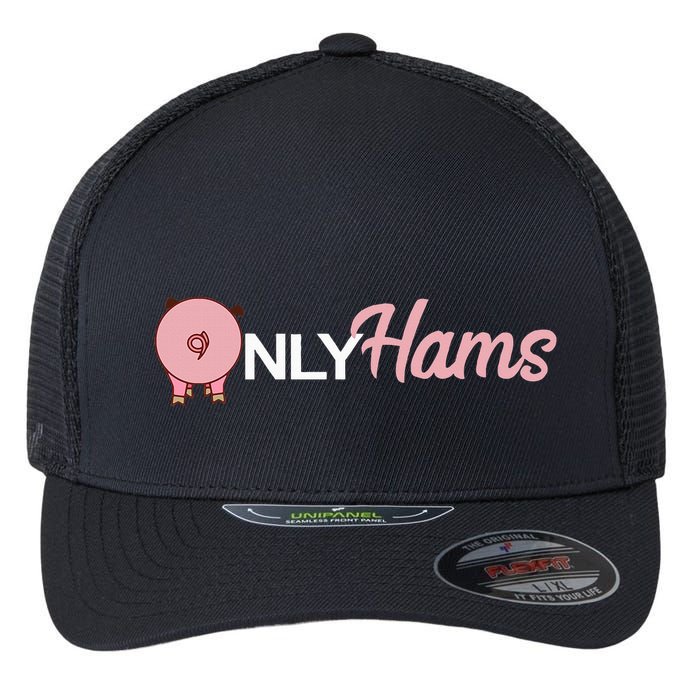Funny Pig Only Hams Funny Pork Pig Farmer Flexfit Unipanel Trucker Cap