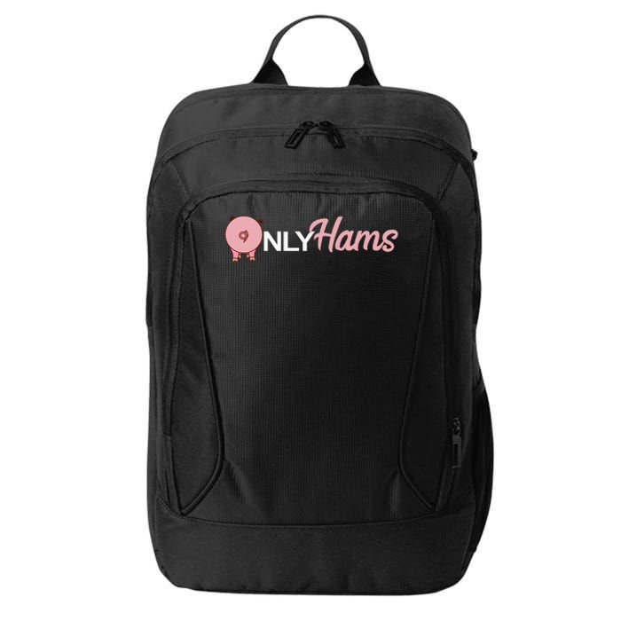 Funny Pig Only Hams Funny Pork Pig Farmer City Backpack