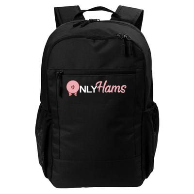 Funny Pig Only Hams Funny Pork Pig Farmer Daily Commute Backpack