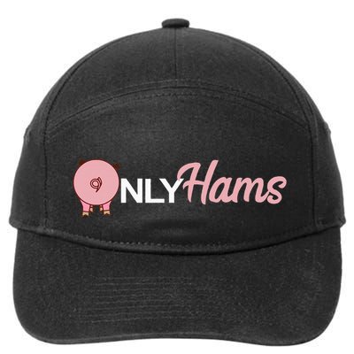 Funny Pig Only Hams Funny Pork Pig Farmer 7-Panel Snapback Hat
