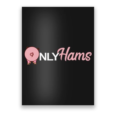 Funny Pig Only Hams Funny Pork Pig Farmer Poster