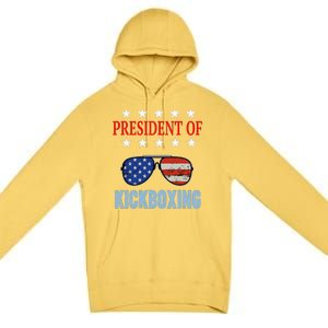 Funny President Of Kickboxing Phrase Kickboxing Beginners Premium Pullover Hoodie