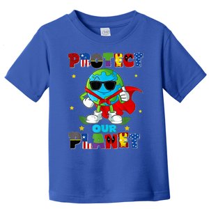 Funny Protect Our Planet Cute Earthday Teacher Toddler T-Shirt