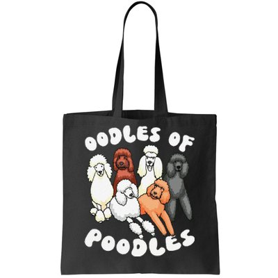 Funny Poodle Oodles Of Poodles Poodle Lover Tote Bag