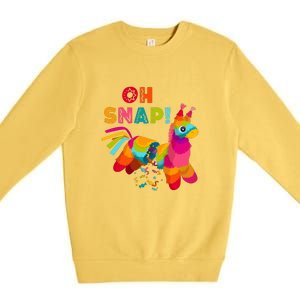 Funny Pinata OH SNAP Cinco De Mayo Mexican Party Premium Crewneck Sweatshirt