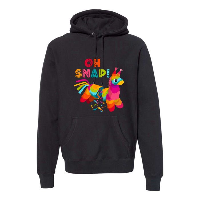 Funny Pinata OH SNAP Cinco De Mayo Mexican Party Premium Hoodie