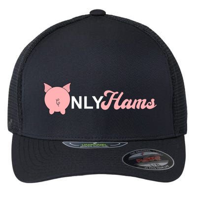 Funny Pig Only Hams Funny Pork Pig Farmer Flexfit Unipanel Trucker Cap