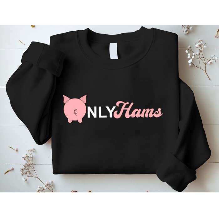 Funny Pig Only Hams Funny Pork Pig Farmer Sweatshirt