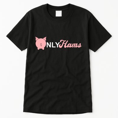 Funny Pig Only Hams Funny Pork Pig Farmer Tall T-Shirt