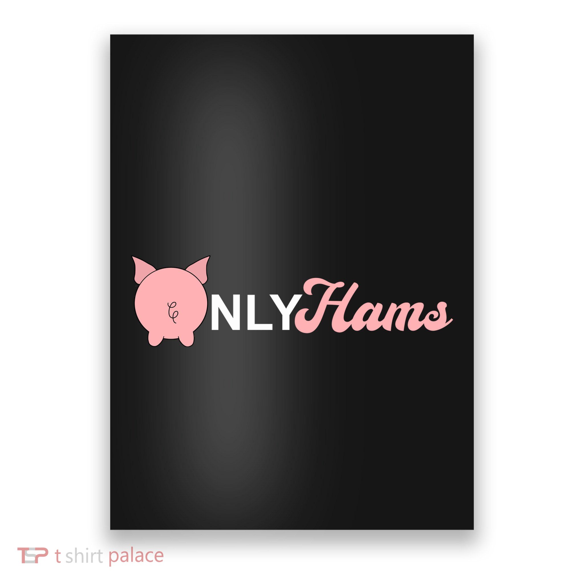 Funny Pig Only Hams Funny Pork Pig Farmer Poster