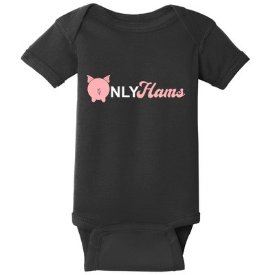 Funny Pig Only Hams Funny Pork Pig Farmer Baby Bodysuit