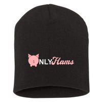 Funny Pig Only Hams Funny Pork Pig Farmer Short Acrylic Beanie