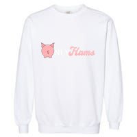 Funny Pig Only Hams Funny Pork Pig Farmer Garment-Dyed Sweatshirt